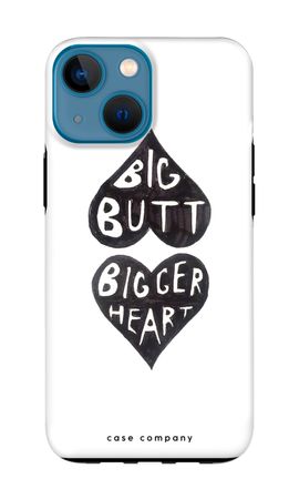 Big butt bigger heart