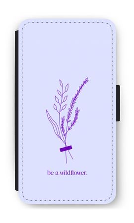 Be a wildflower