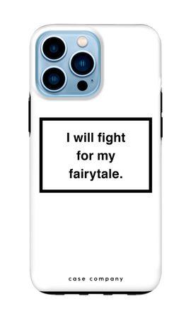 Fight for my fairytale