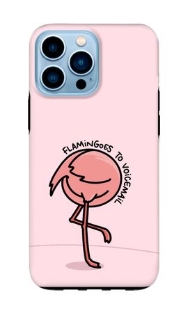 Flamingoes to voicemail