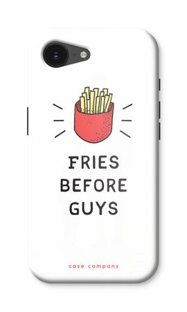 Fries before guys
