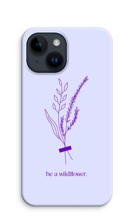 Be a wildflower