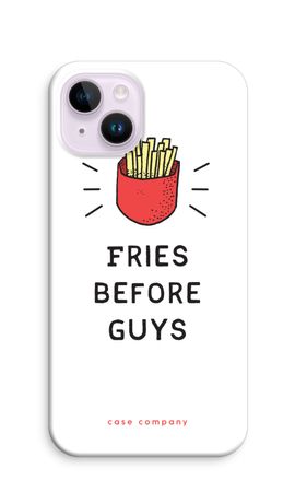 Fries before guys