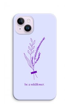 Be a wildflower