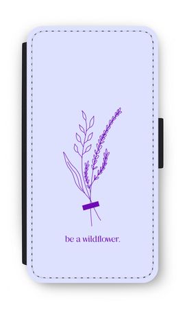 Be a wildflower