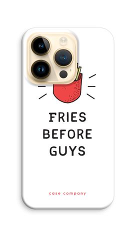Fries before guys