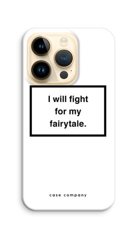 Fight for my fairytale