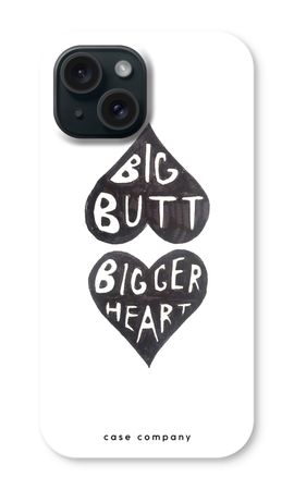 Big butt bigger heart