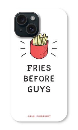 Fries before guys