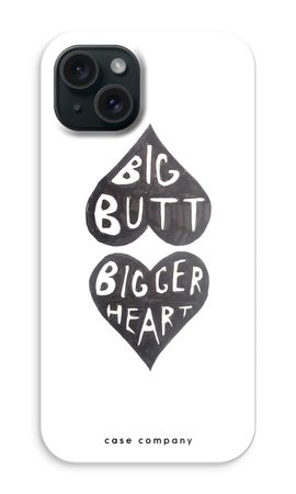 Big butt bigger heart