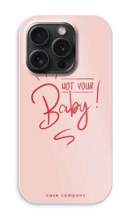 Not Your Baby