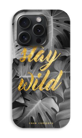 Stay wild