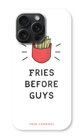 Fries before guys