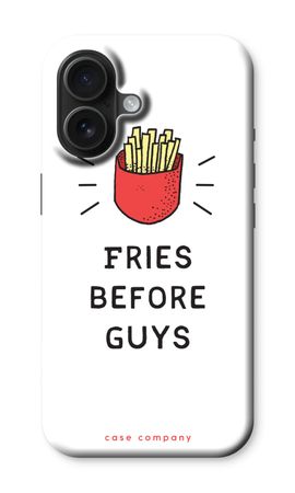 Fries before guys