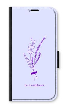 Be a wildflower