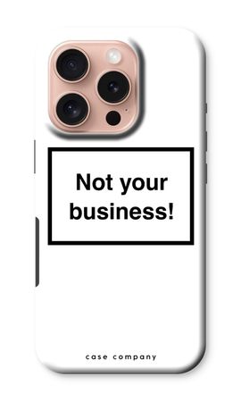 Not your business