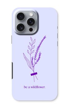Be a wildflower