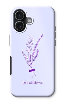 Be a wildflower