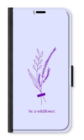 Be a wildflower