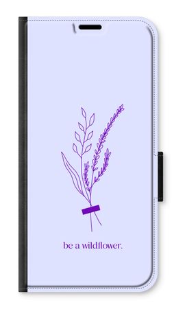 Be a wildflower