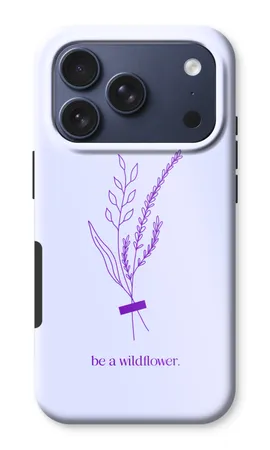 Be a wildflower