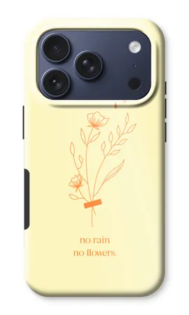 No rain no flowers