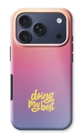 Doing my best