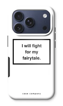Fight for my fairytale
