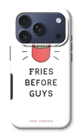 Fries before guys