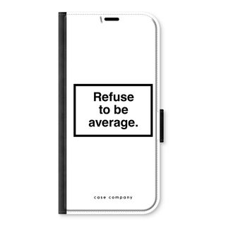 Refuse to be average