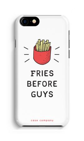 Fries before guys