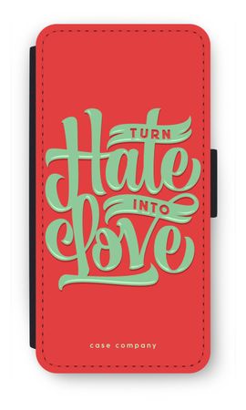 Turn hate into love
