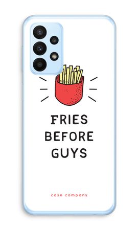 Fries before guys