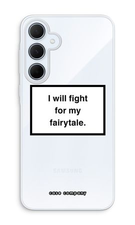Fight for my fairytale