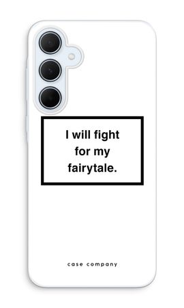 Fight for my fairytale