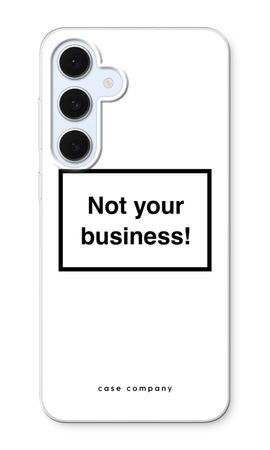 Not your business