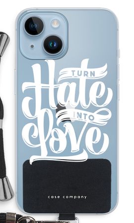 Turn hate into love
