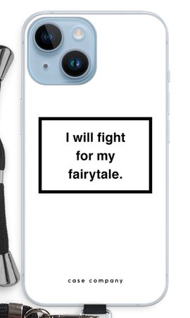 Fight for my fairytale