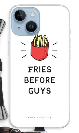 Fries before guys