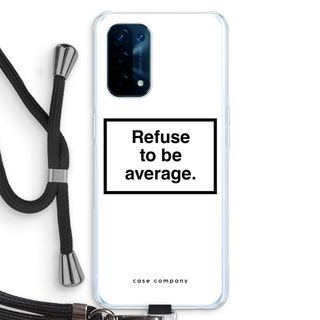 Refuse to be average