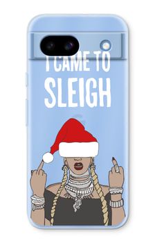 Came To Sleigh