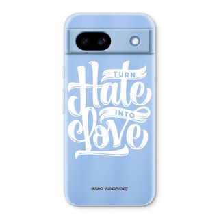Turn hate into love