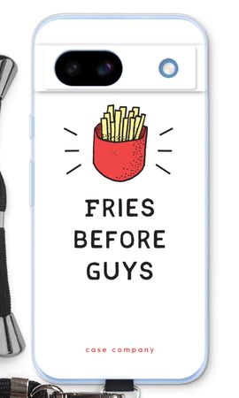 Fries before guys