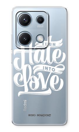 Turn hate into love