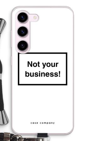 Not your business