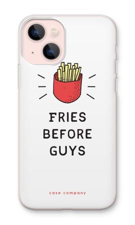 Fries before guys