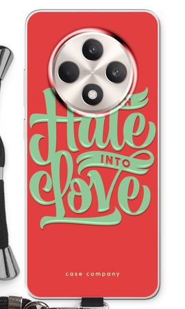 Turn hate into love