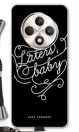 Laters, baby