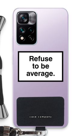 Refuse to be average