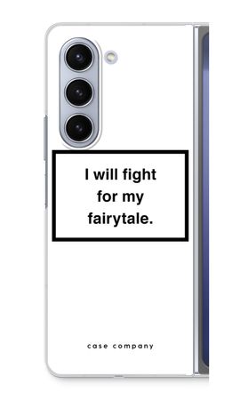 Fight for my fairytale